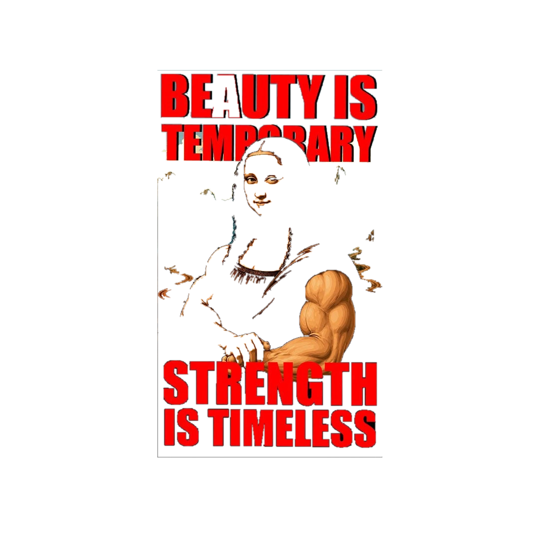 Beauty is Temporary Strength is Timeless Sticker
